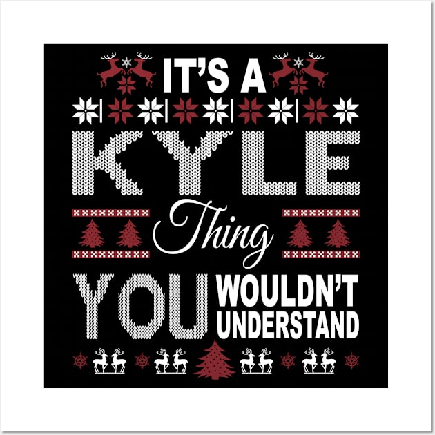 It's KYLE Thing You Wouldn't Understand Xmas Family Name Wall Art by Salimkaxdew